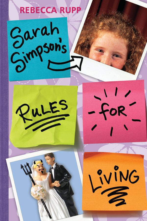 Cover Art for 9780763632205, Sarah Simpson's Rules for Living by Rupp Ph.D., Rebecca