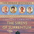 Cover Art for 9781842552551, The Sirens of Surrentum (The Roman Mysteries) by Lawrence, Caroline