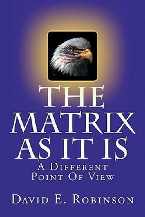 Cover Art for 9781456309961, The Matrix as It Is by David E. Robinson