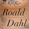 Cover Art for 9781405917612, Kiss Kiss by Dahl, Roald