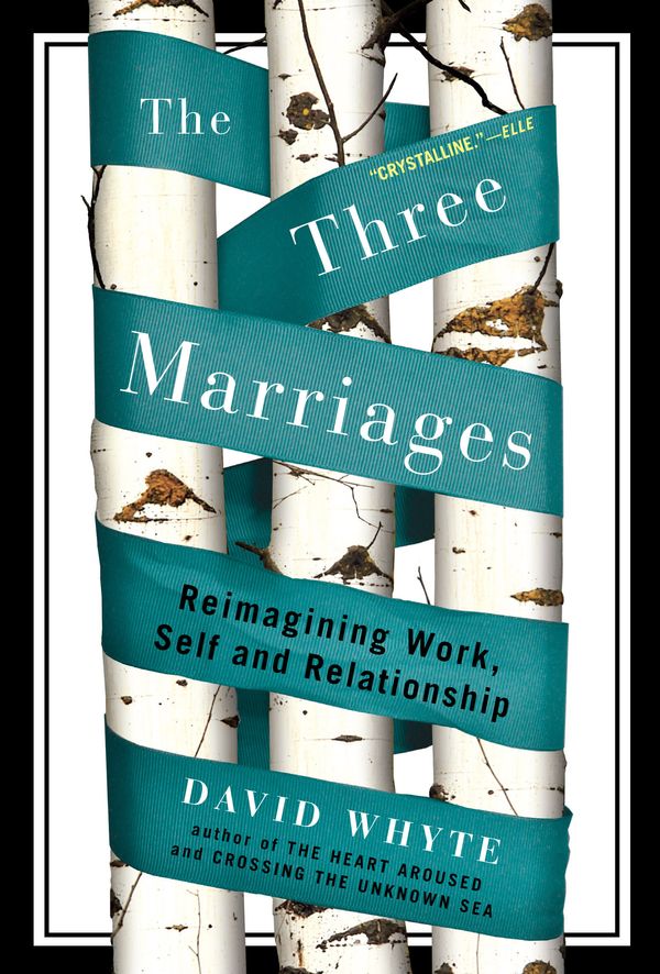 Cover Art for 9781594484353, The Three Marriages by David Whyte