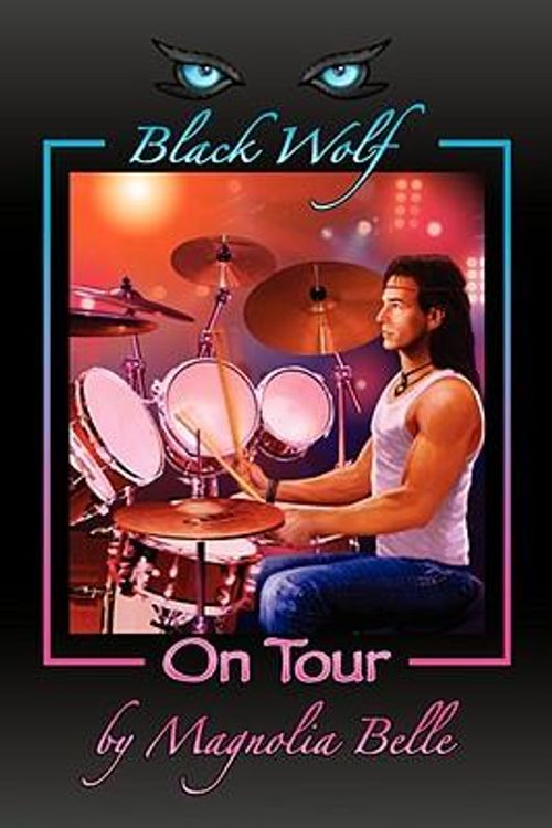 Cover Art for 9780979962424, Black Wolf on Tour by Magnolia Belle