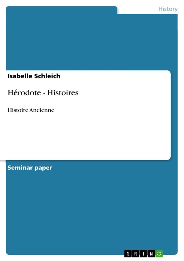 Cover Art for 9783638061100, Hérodote - Histoires by Isabelle Schleich