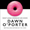 Cover Art for 9780008126070, Dawn O'Porter Untitled Book 2 by O’Porter, Dawn