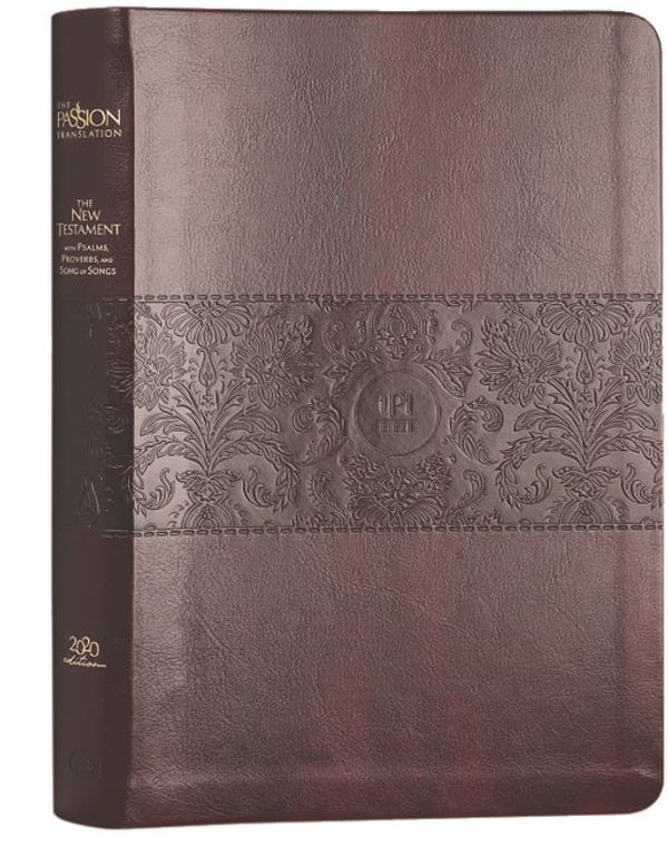Cover Art for 9781424561483, The Passion Translation New Testament (2020 Edition) Large Print Burgundy: With Psalms, Proverbs and Song of Songs by Brian Simmons