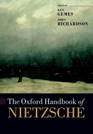 Cover Art for 9780198776734, The Oxford Handbook of Nietzsche (Oxford Handbooks in Philosophy) by Ken Gemes
