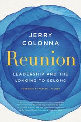 Cover Art for 9780063142138, Reunion: Leadership And The Longing To Belong by Jerry Colonna