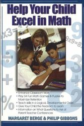 Cover Art for 9780883910658, Help Your Child Excel in Math by Margaret Berge