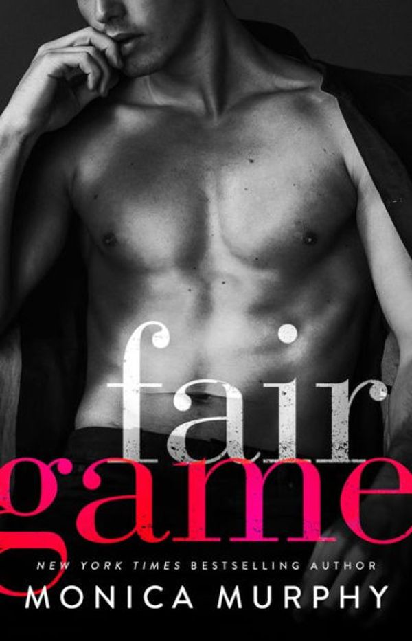 Cover Art for 9781682308295, Fair Game (Rules) by Monica Murphy