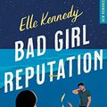 Cover Art for 9782755669091, Bad girl réputation by Kennedy, Elle