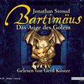 Cover Art for 9783866040052, Das Auge des Golem. Bartimäus 02. 6 CDs by Jonathan Stroud, Katharina Orgaß