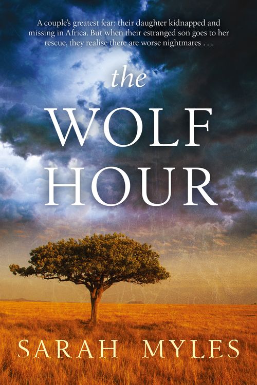 Cover Art for 9781760632519, The Wolf Hour by Sarah Myles