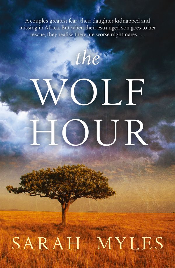 Cover Art for 9781760632519, The Wolf Hour by Sarah Myles