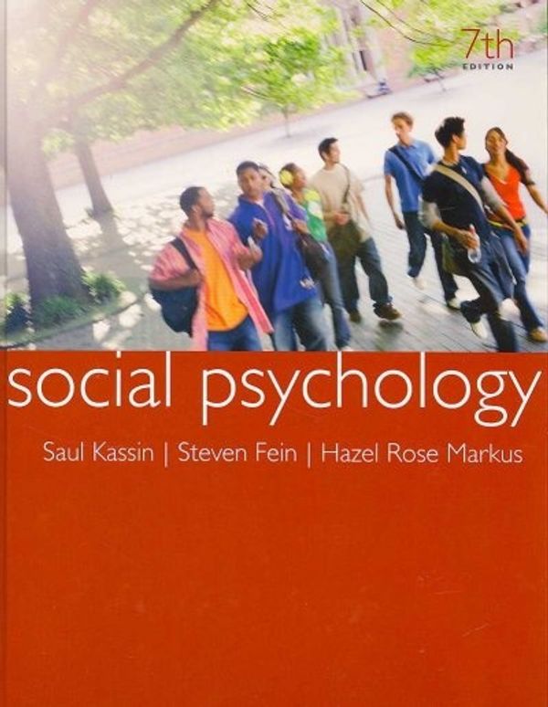 Cover Art for 9780618868469, Social Psychology: Student Text by Saul Kassin, Steven Fein, Hazel Rose Markus