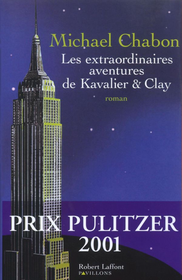 Cover Art for 9782221139523, Les Extraordinaires aventures de Kavalier et Clay by Isabelle D. PHILIPPE, Michael CHABON
