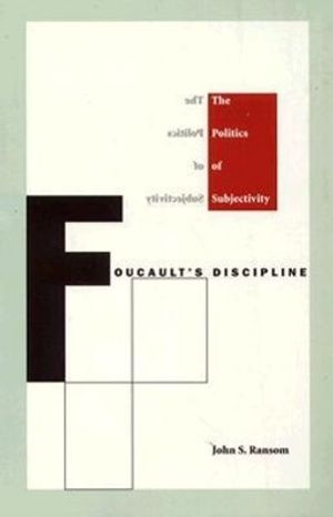 Cover Art for 9780822318699, Foucault's Discipline by John S. Ransom