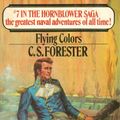 Cover Art for 9780523413921, Hornblower #07 Flying Color by C S Forester