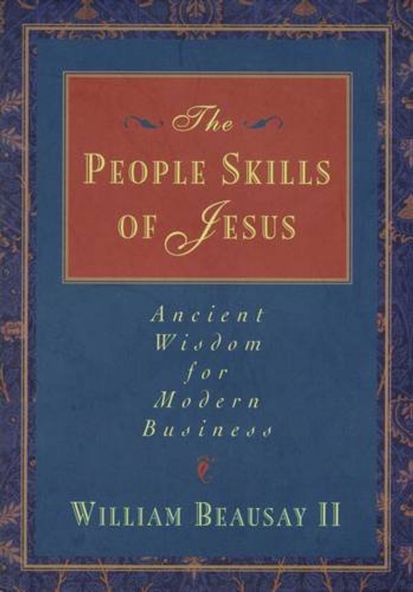 Cover Art for 9780785201212, The People Skills of Jesus by William Beausay
