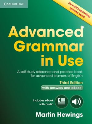 Cover Art for 9781107539303, Advanced Grammar in Use Book with Answers and Interactive eBook by Martin Hewings