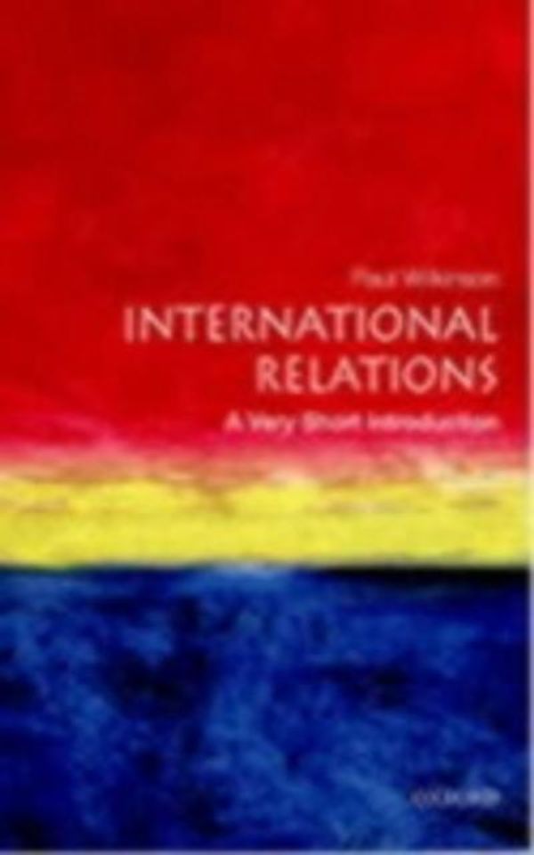 Cover Art for 9780191516504, International Relations by Paul Wilkinson
