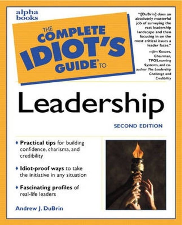 Cover Art for 9780028639543, The Complete Idiot's Guide to Leadership by Rabbi Benjamin Blech, Andrew DuBrin