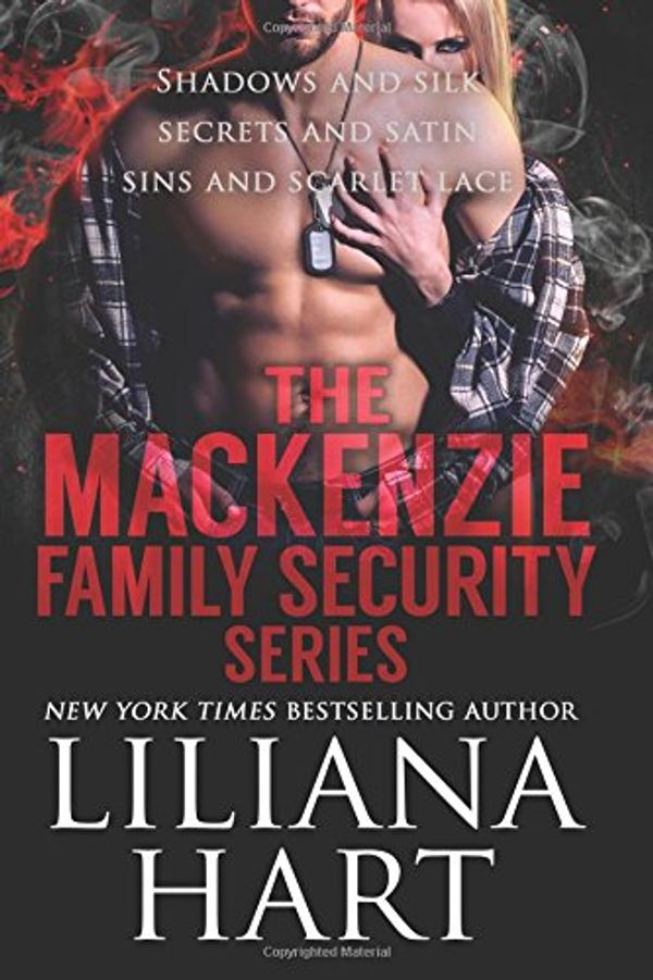 Cover Art for 9781491035177, The MacKenzie Family Security Series by Liliana Hart