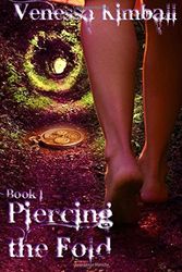 Cover Art for 9781512058338, Piercing the Fold by Venessa Kimball