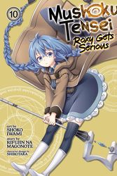 Cover Art for 9798888430736, Mushoku Tensei: Roxy Gets Serious Vol. 10 by Magonote, Rifujin Na
