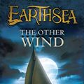 Cover Art for B004H1U22E, The Other Wind (The Earthsea Cycle Series Book 6) by Le Guin, Ursula K., Ginger Clark