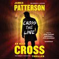 Cover Art for 9781478928171, Cross the Line by James Patterson
