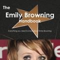 Cover Art for 9781743381915, The Emily Browning Handbook - Everything you need to know about Emily Browning by Emily Smith