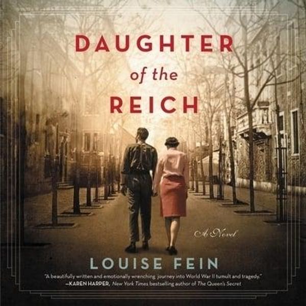 Cover Art for 9781094157016, Daughter of the Reich: A Novel by Louise Fein