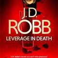 Cover Art for 9780349417905, Leverage in Death by J. D. Robb