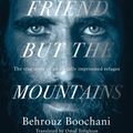 Cover Art for 9781529028485, No Friend But the Mountains by Omid Tofighian