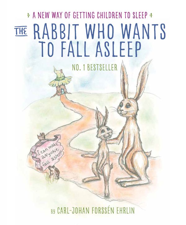 Cover Art for 9780241255162, The Rabbit Who Wants To Fall Asleep by Carl-Johan Forssen-Ehrlin