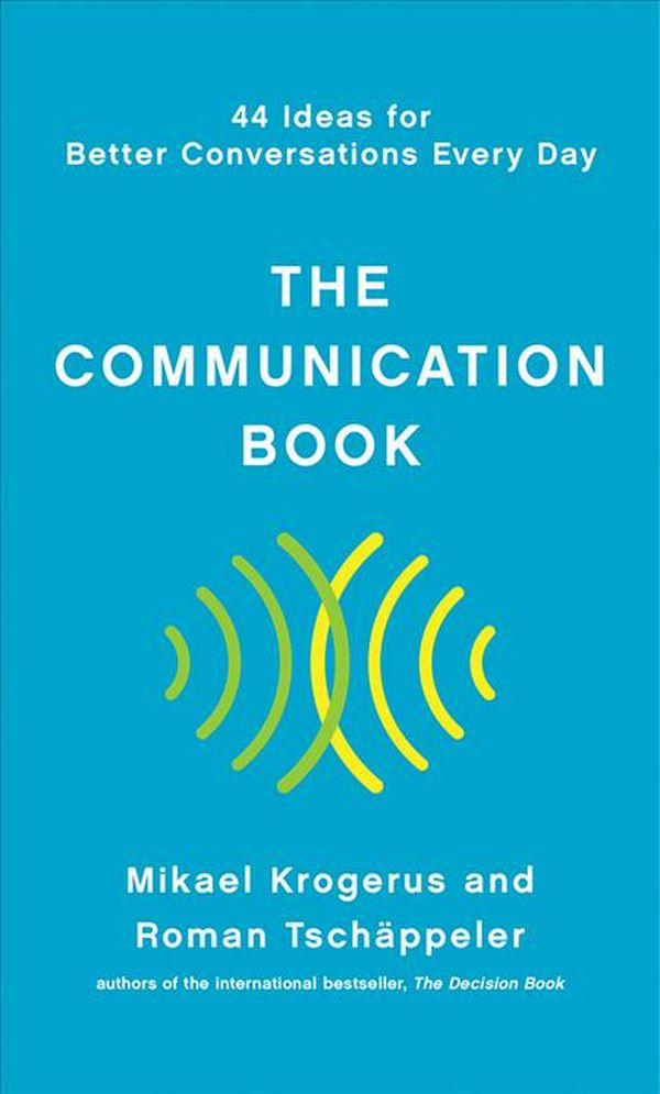 Cover Art for 9781324001980, The Communication Book by Mikael Krogerus, Tschäppeler, Roman