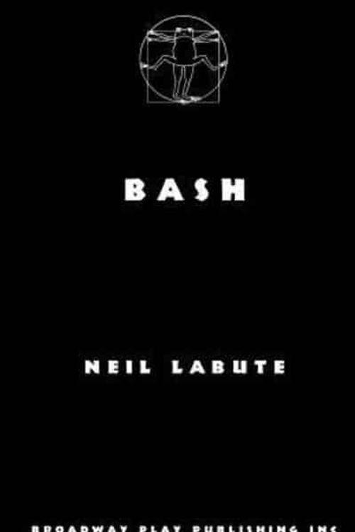 Cover Art for 9780881456134, Bash by Neil LaBute