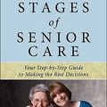 Cover Art for 9780071621090, Stages of Senior Care by Paul Hogan, Lori Hogan