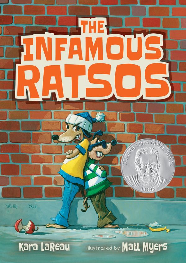 Cover Art for 9780763698751, The Infamous Ratsos: The Infamous Ratsos / the Infamous Ratsos Are Not Afraid by Kara LaReau