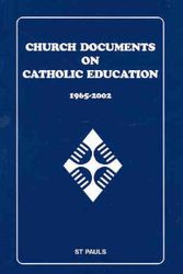 Cover Art for 9781876295776, Church Documents on Catholic Education 1965-2002 by Michael Byrnes