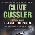 Cover Art for 9788850248926, Il segreto di Osiride by Clive Cussler, Graham Brown