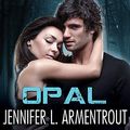 Cover Art for 9798200068333, Opal by Jennifer L. Armentrout