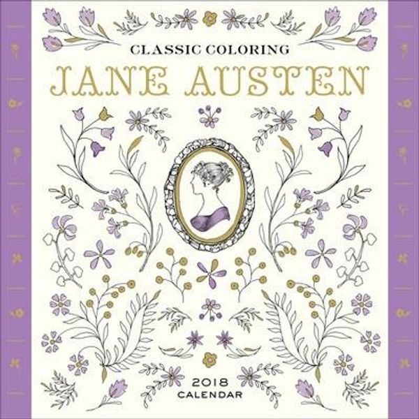Cover Art for 9781419727092, Classic Coloring Jane Austen 2018 Calendar (Calendars 2018) by Unknown