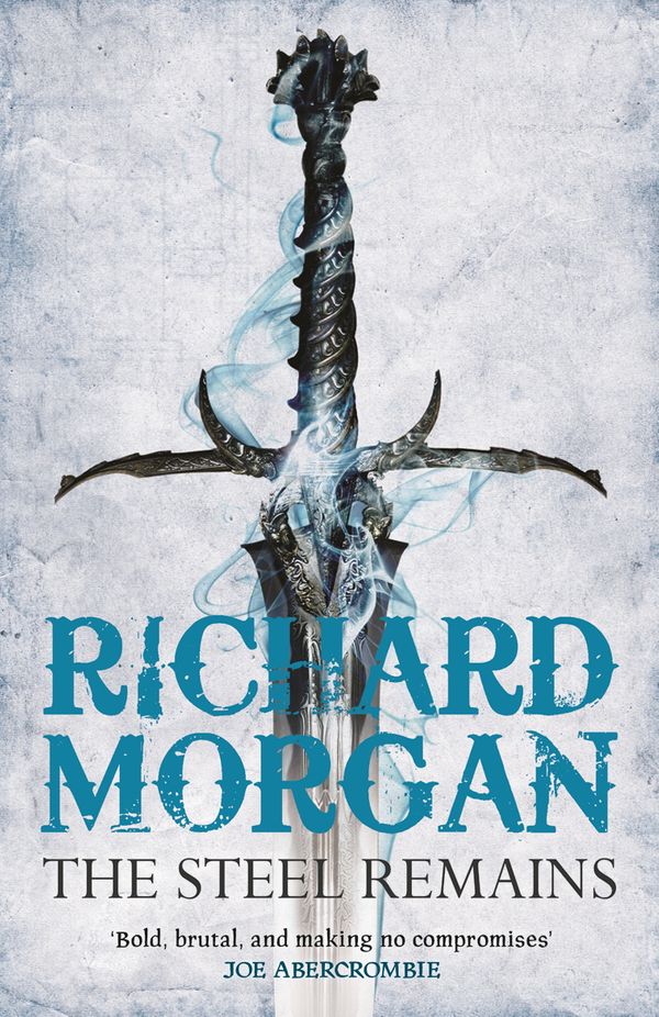 Cover Art for 9780575084810, The Steel Remains by Richard Morgan