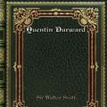 Cover Art for 9781589634893, Quentin Durward by Walter Scott