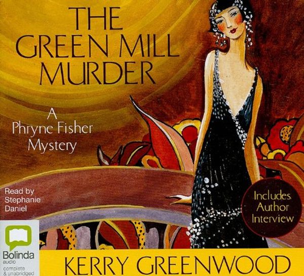 Cover Art for 9781742146812, The Green Mill Murder by Kerry Greenwood