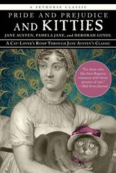 Cover Art for 9781634502634, Pride and Prejudice and Kitties: A Cat-Lover's Romp Through Jane Austen's Classic by Jane Austen, Pamela Jane, Deborah Guyol