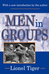 Cover Art for 9780765805980, Men in Groups by Lionel Tiger
