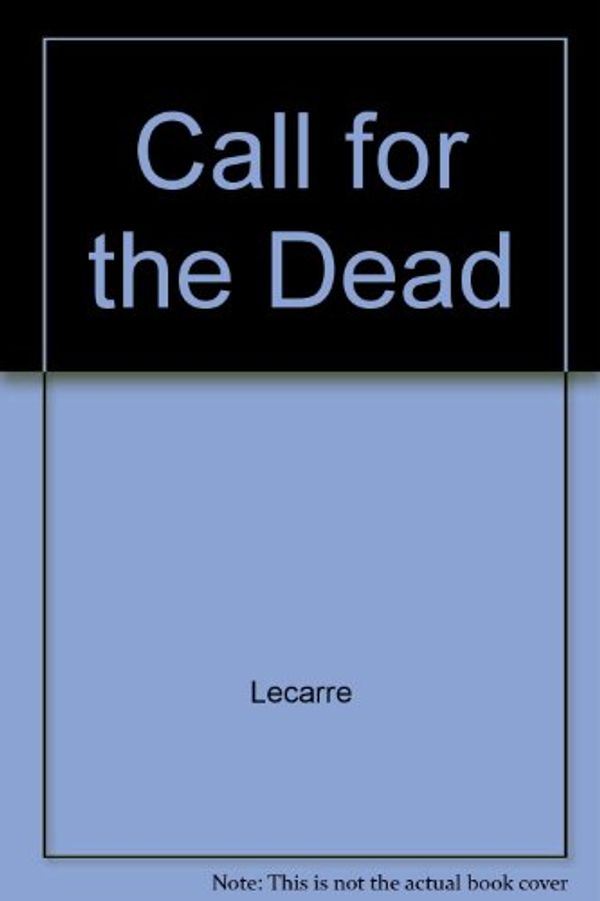 Cover Art for 9780517684344, Call for the Dead by John le Carré