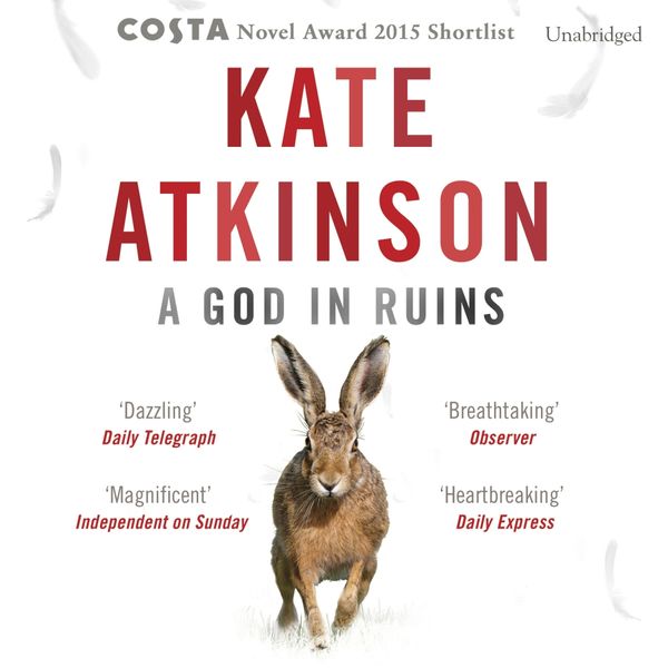 Cover Art for 9781473510883, A God in Ruins by Kate Atkinson, Alex Jennings